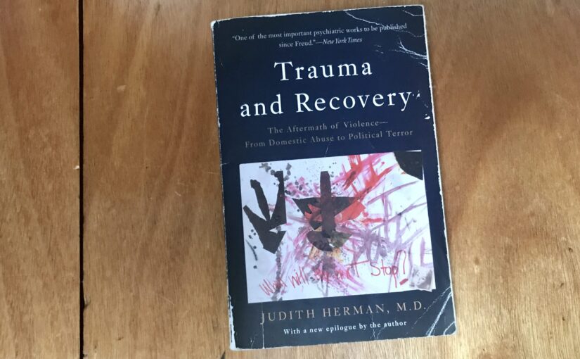 Book Review: Trauma and Recovery, J. Herman