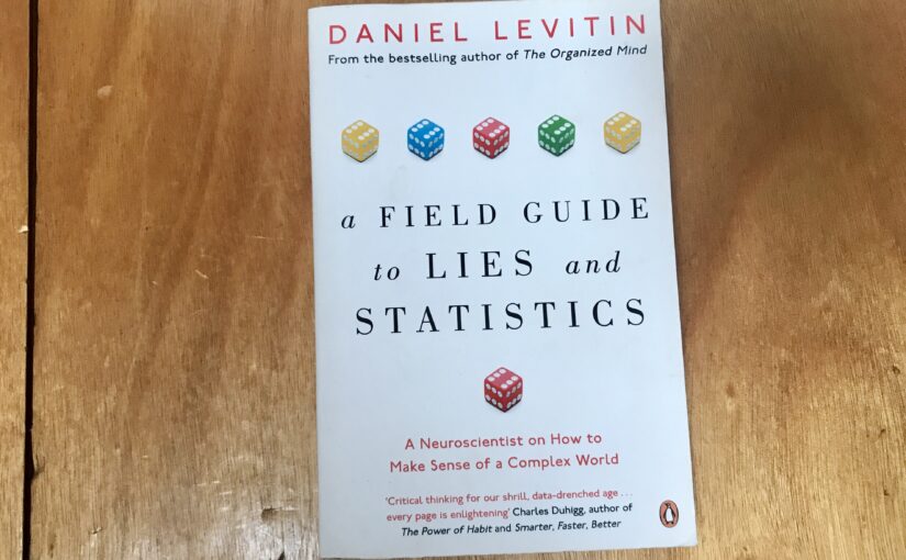Book: A Field Guide to Lies and Statistics
